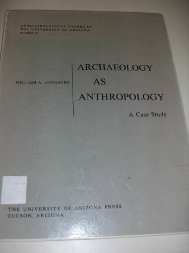 Archaeology as Anthropology Case Study Carter Ranch Sit