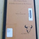 SIGNED John Gregory Bourke Frontier Soldier Scientest
