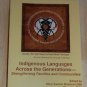 Indigenous Languages Across the Generations Strengthening Families & Communities