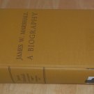 1967 James W. Marshall The Discoverer of California Gold A Biography Mining