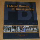 Federal bureau of Investigation 100 Years of Protecting America 1908-2008 FBI
