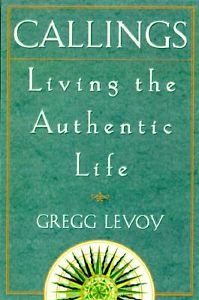 NEW Callings Finding & Living an Authentic Life - Levoy