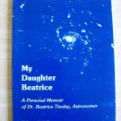 Personal Memoir Dr. Beatrice Tinsley Astronomer