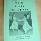 DANCING WITH EARLY CHRISTIANS Choreographed Worship
