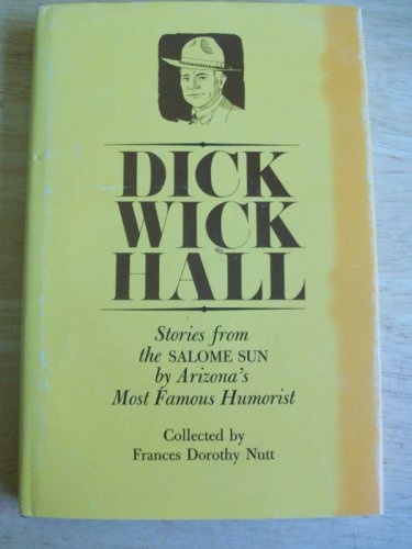 SIGNED Dick Wick Hall Arizona Humor Stories Salome Sun