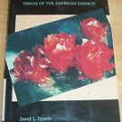 SIGNED Essays of the American Desert AZ, SW, Cactus+