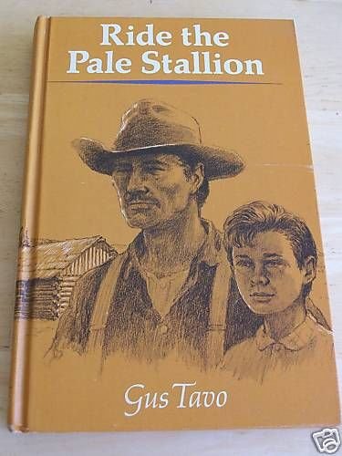 1968 Ride the Pale Stallion Vintage Horse book Gus Tavo