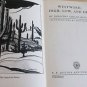 1938 1st Ed. Westwar High Low & Dry Hogner AZ NV CA+