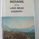 Native American Indians Lake Mead Desert Dwellers Hist.