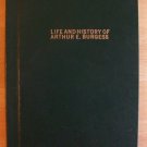 SIGNED Life & History of Arthur E Burgess