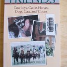 Friends: Cowboys Cattle Horses Dog Cats & 'Coons Texas