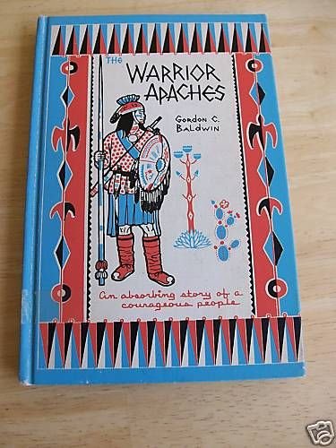 1965 The Warrior Apaches Baldwin Chiricahua Western