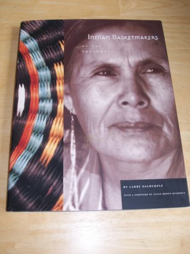 Indian Basketmakers of the SW Apache Navajo Hopi Ute+