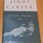 SIGNED FIRST EDITION Living Faith by Former President Jimmy Carter