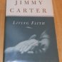 SIGNED FIRST EDITION Living Faith by Former President Jimmy Carter