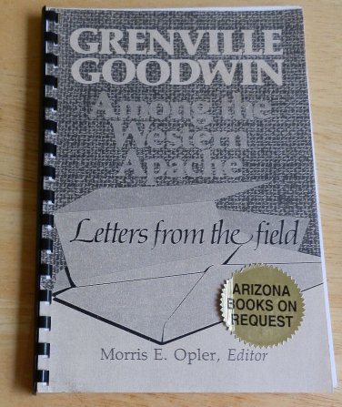 Among the Western Apache Indians Letters from the field