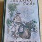 1909 The Little Gods Rowland Thomas 1st Edition, 4th pr