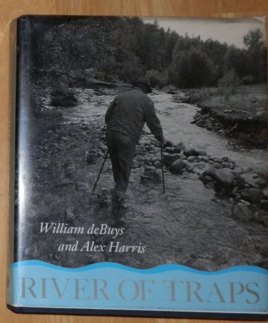 River of Traps De Buys Hispanic Farmer Life New Mexico Sangre de Cristo Mtns