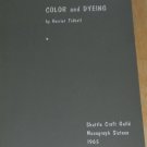 1965 Color and Dyeing Shuttle Craft Guild Monograph 16 Harriet Tidball