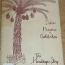 Dates, Pecans & Ostriches Hansbergers YUMA, AZ History