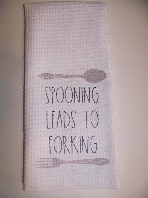 Kitchen Towel  Waffle Weave 16 x 24 "Spooning Leads to Forking"