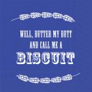 Beverage Cocktail  Napkins  Well, Butter My Butt...Call Me A Biscuit 20ct  3-ply