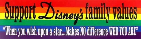 Bumper Sticker Gay Pride Support Disney Family Values "when you wish upon a star...