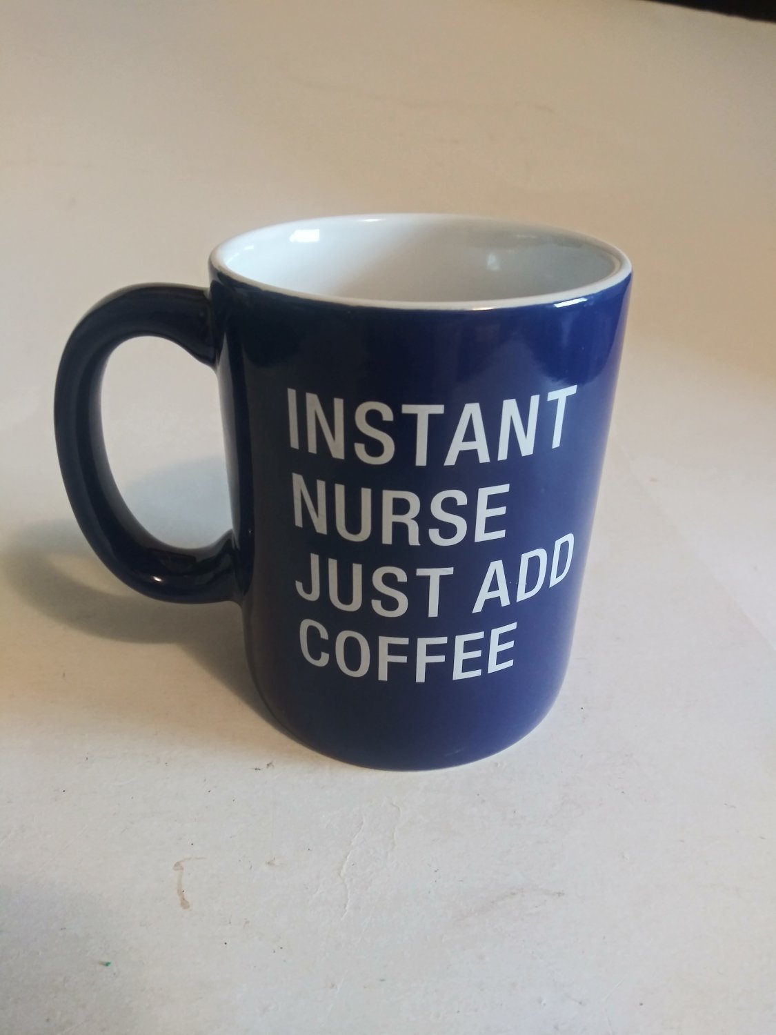 Instant Nurse Just Add Coffee Ceramic Mug