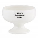 Nana's Ice Cream Bowl Ceramic