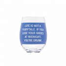 Life Is Not A Fairy Tale... Stemless Wine Tumbler 16oz 4pc Set Life Is Not A Fairy Tale... Stemless Wine Tumbler 16oz 4pc Set