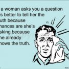 If A Woman Asks You A Question Funny eCard Metal Parking Sign