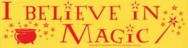 I Believe in Magic Bumper Sticker
