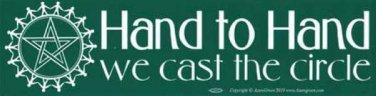 Hand to Hand we cast the circle Bumper Sticker