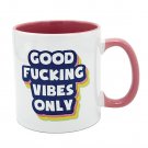 Attitude Mug Good F*ing Vibes Only 22 oz Coffee Mug**