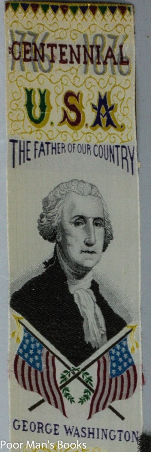 WASHINGTON WOVEN SILK BOOKMARK SOUVENIR OF THE 1876 CENTENNIAL
