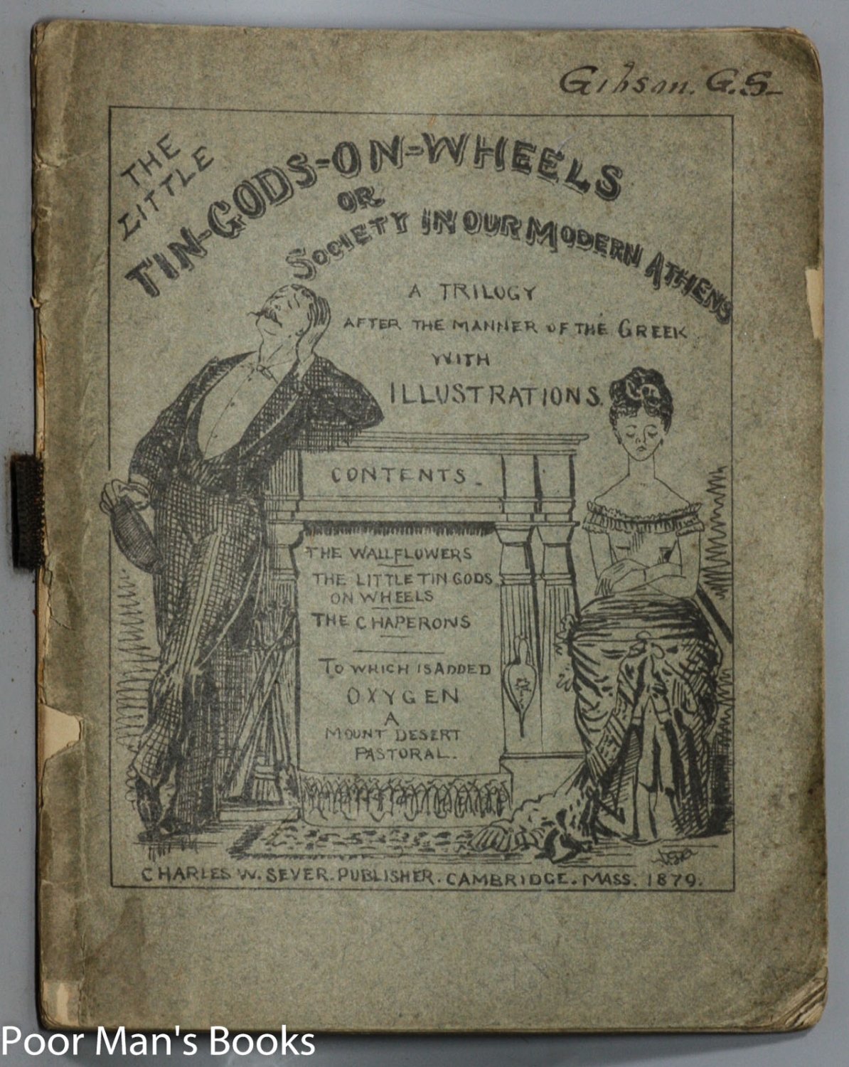 THE LITTLE TIN GODSONWHEELS OR SOCIETY IN OUR MODERN ATHENS A TRILOGY