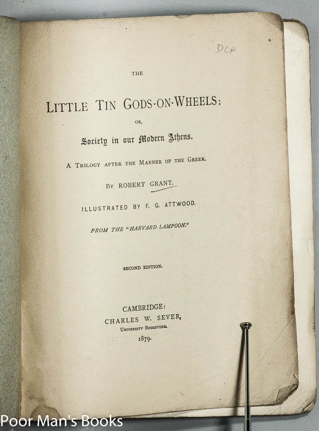 THE LITTLE TIN GODSONWHEELS OR SOCIETY IN OUR MODERN ATHENS A TRILOGY