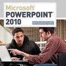 Microsoft Office PowerPoint 2010 : Introductory by Susan L. Sebok and Gary B....