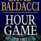 Hour Game (King & Maxwell) Hardcover – October 26, 2004 by David Baldacci