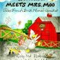 Quacker Meets Mrs. Moo: Takes from a Duck Named Quacker (Tales from a Duck