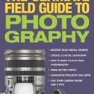 National Geographic: The Ultimate Field Guide to Photography Paperback – 2006