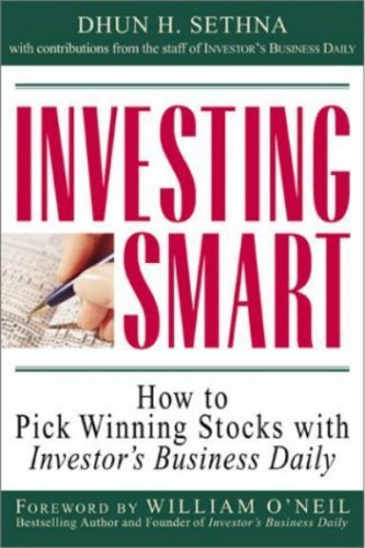Investing Smart: How to Pick Winning Stocks with Investor`s Business Daily 1997