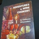 the adventures in wine cookery by california winemakers