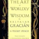 The Art of Worldly Wisdom book hardcover 1992 baltasar gracian y morales
