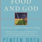 Women Food and God: An Unexpected Path to Almost Everything Paperback – 2011