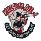 Kill Em All Let God Sort Em Out Skull Skeleton patch patch