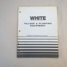 White Farm Equipment Company Tillage & Planting Equipment Technical Manual