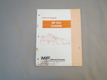 Massey Ferguson MF 856 Loader Parts Book Form No. 651596M91 MF856
