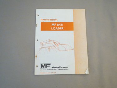 Massey Ferguson MF 848 Loader Parts Book Form No. 651601M91 MF848