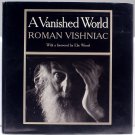 A Vanished World by Roman Vishniac, 1983 1st ed, 1st prt., PHOTOGRAPHY